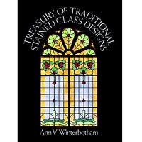 Treasury of Traditional Stained Glass Designs